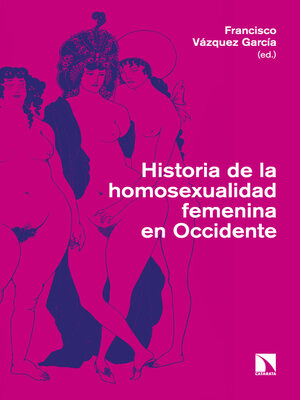 cover image of Historia de la homosexualidad femenina en Occidente